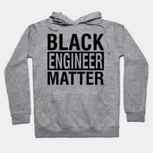 Black Engineer Matter Hoodie